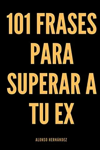 101 Frases para Superar a tu ex  