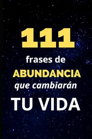 111 Frases de Abundancia que Cambiarán tu Vida  