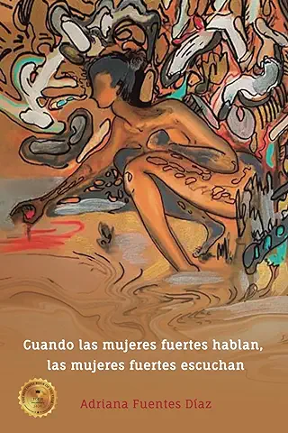 Cuando las Mujeres Fuertes Hablan, las Mujeres Fuertes Escuchan: Palabras Sabias e Inspiradoras para las Mujeres Sobre la Vida, el Amor, la Felicidad y el éxito Cuando las Mujeres Fuertes Hablan, las Mujeres Fuertes Escuchan: Palabras Sabias e Inspiradoras para las Mujeres Sobre la Vida, el Amor, la Felicidad y el éxito