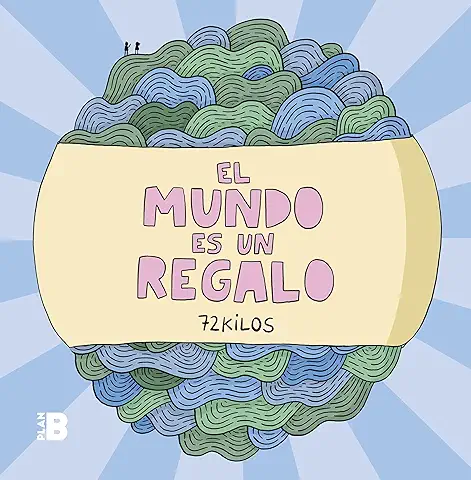 El Mundo es un Regalo (Somos B)  