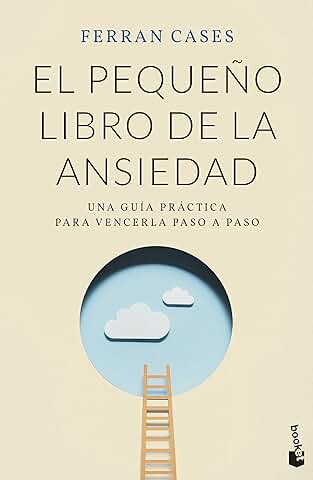 El Pequeño Libro de la Ansiedad: Una Guía Práctica para Vencerla paso a paso (Prácticos Siglo XXI) El Pequeño Libro de la Ansiedad: Una Guía Práctica para Vencerla paso a paso (Prácticos Siglo XXI)