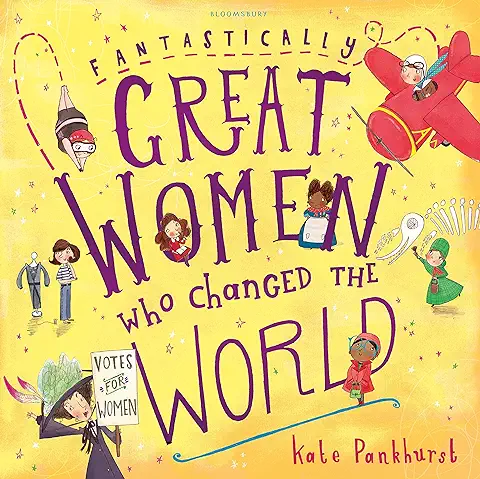 Fantastically Great Women Who Changed The World: 1  