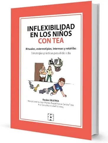 Inflexibilidad en los Niños con TEA (Educación Especial y Dificultades de Aprendizaje) Inflexibilidad en los Niños con TEA (Educación Especial y Dificultades de Aprendizaje)