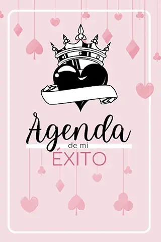 LA AGENDA DE MI ÉXITO: Planificador Anual + Planificador Mensual + Agenda Semanal + Agenda Diaria. 450 Páginas a Color. (A5)  