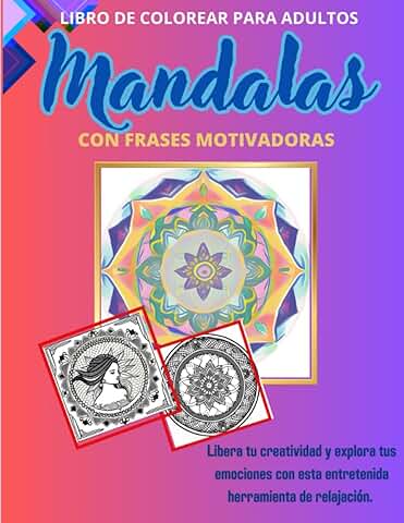 MANDALAS CON FRASES MOTIVADORAS. Libro de Colorear para Adultos.  